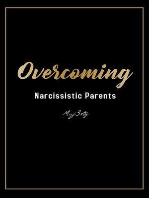 cover image of Overcoming Narcissistic Parents